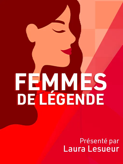 Femmes de légende